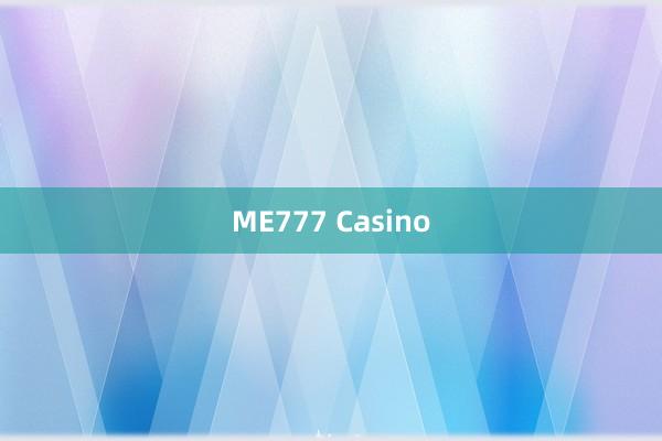 ME777 Casino