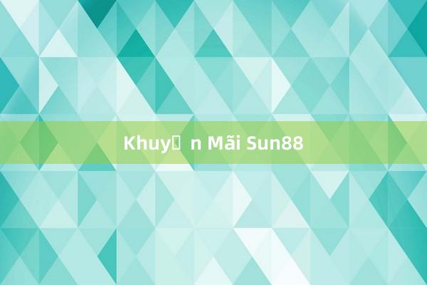 Khuyến Mãi Sun88