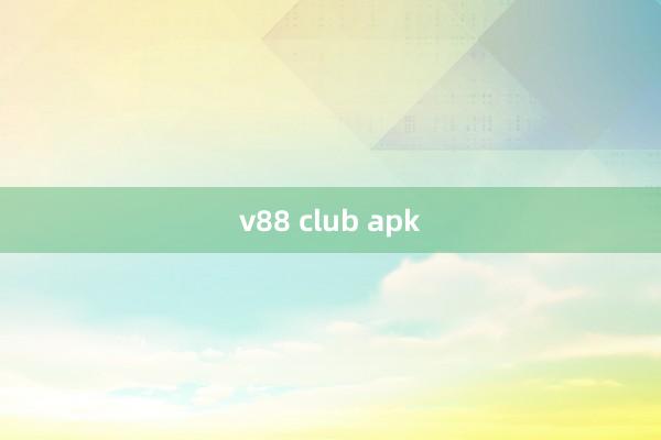 v88 club apk