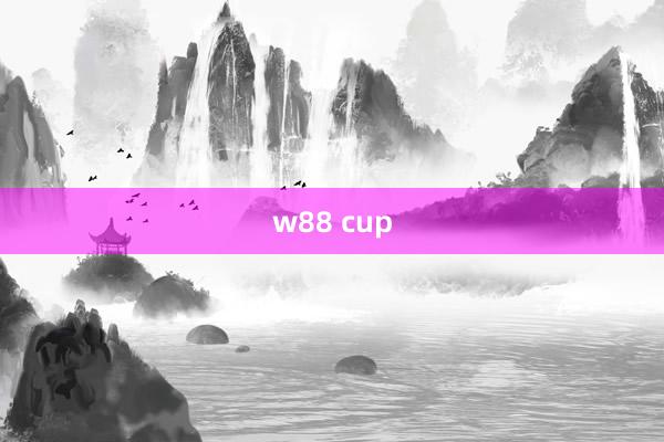 w88 cup