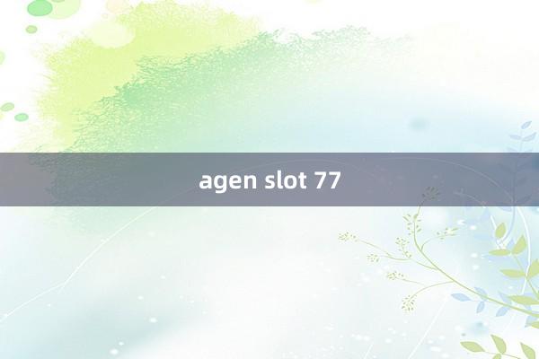 agen slot 77