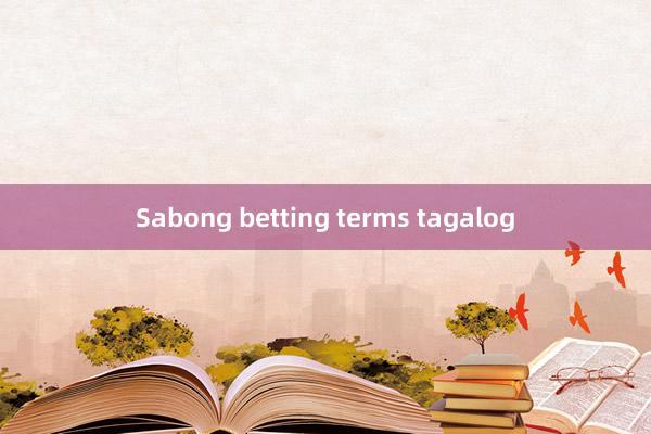 Sabong betting terms tagalog